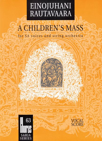 Rautavaara: A Children's Mass (Lapsimessu)