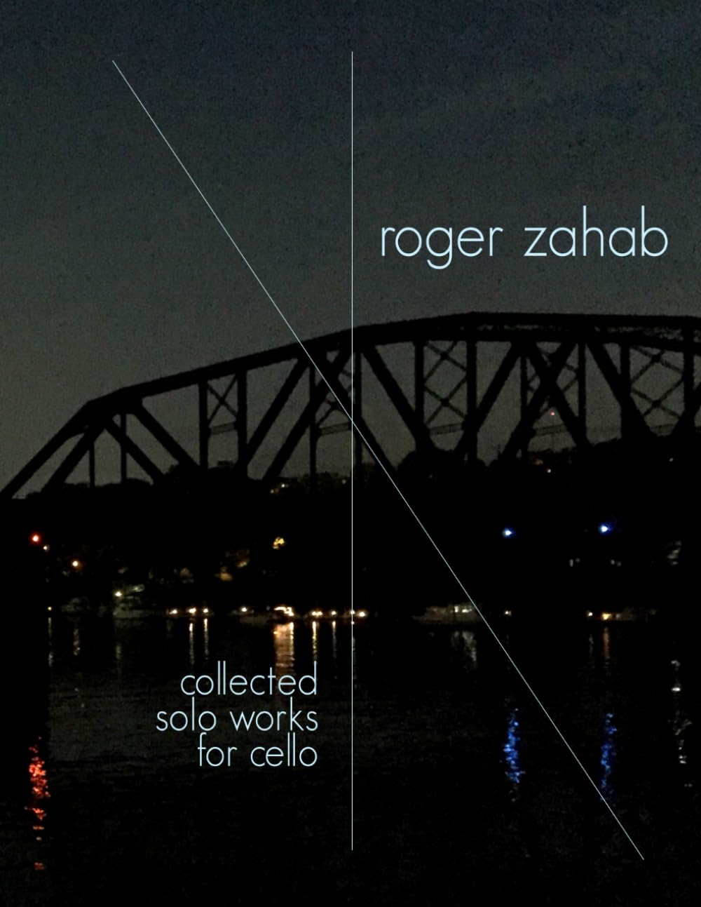 Zahab: Collected Solo Works for Cello