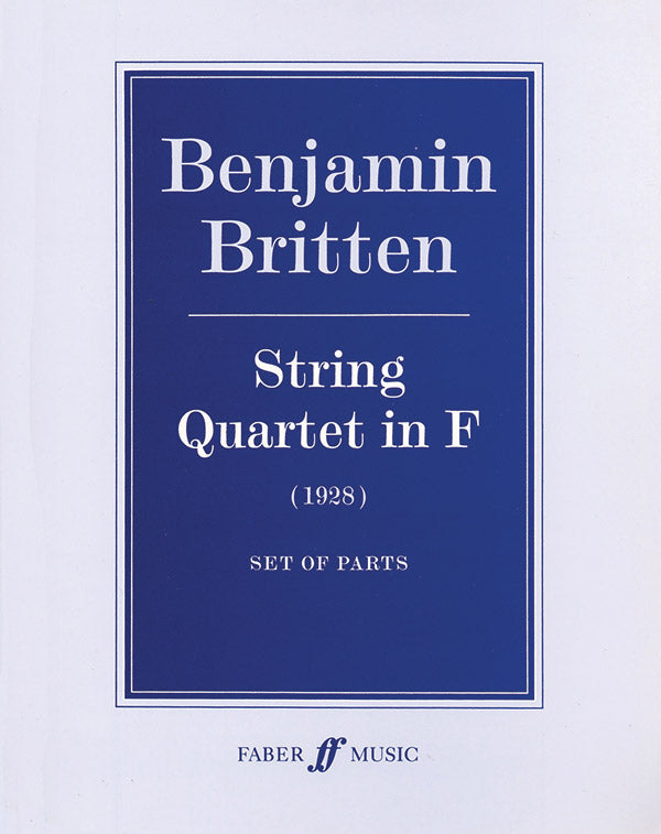Britten: String Quartet in F Major