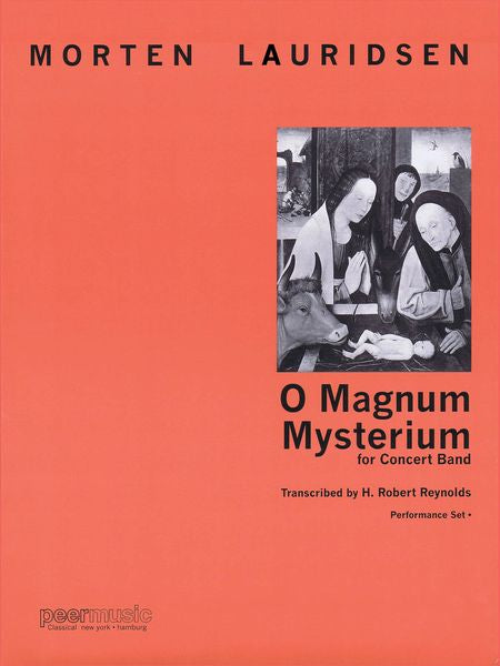 Lauridsen: O Magnum Mysterium (transc. for concert band)