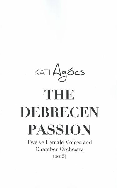 Agócs: The Debrecen Passion