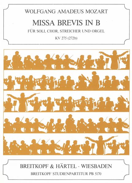 Mozart: Missa brevis in B-flat Major, K. 275 (272b)