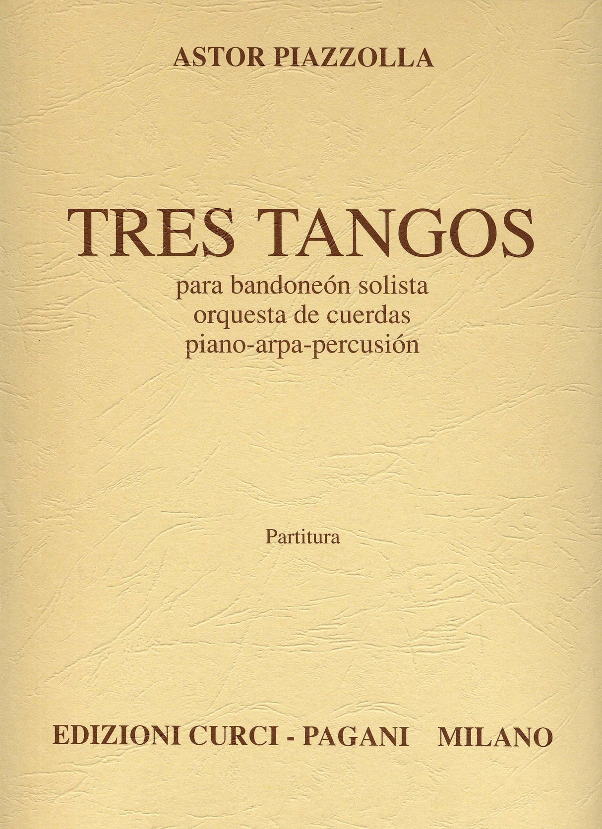 Piazzolla: Three Tangos