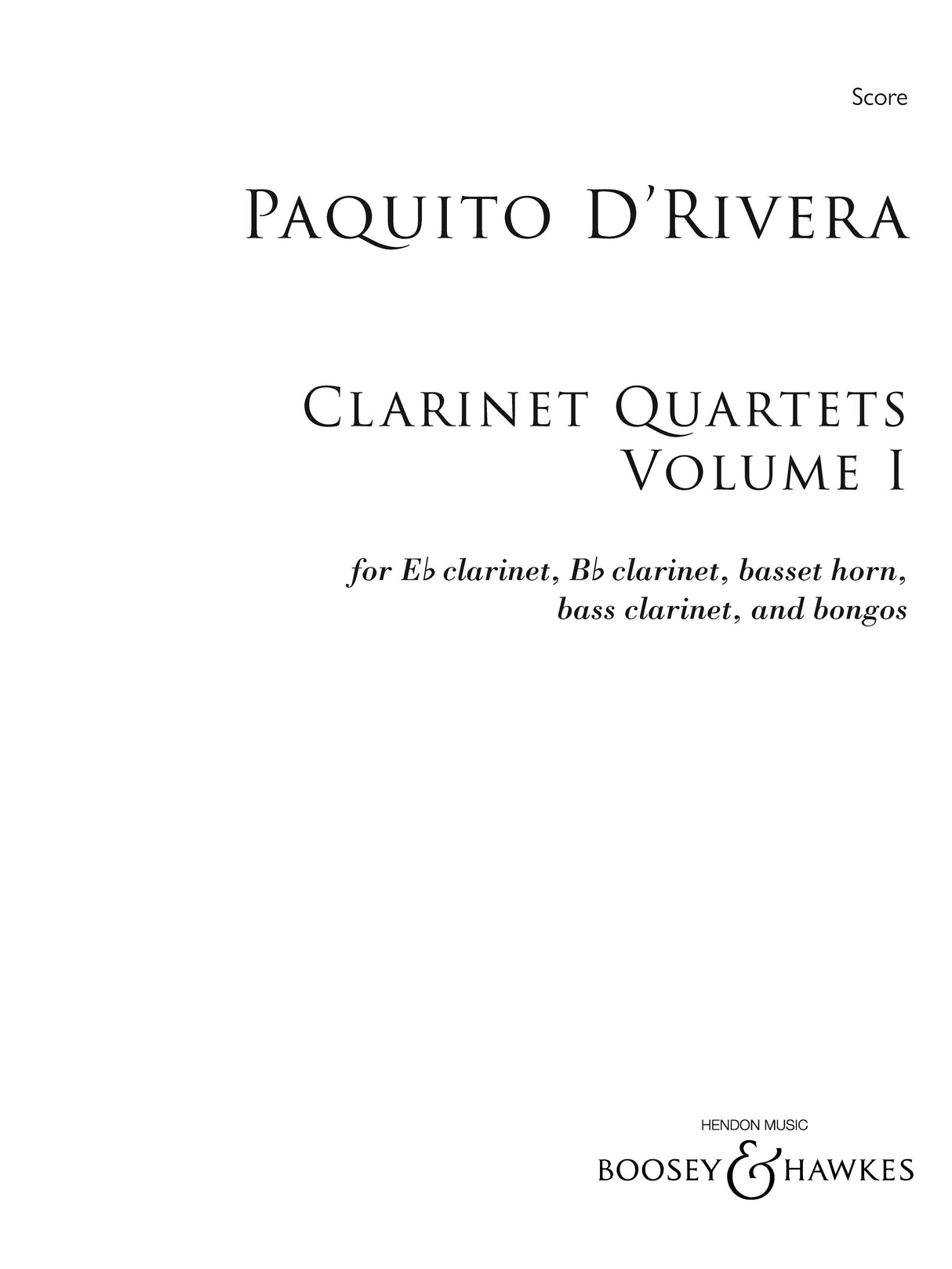 D'Rivera: Clarinet Quartets Volume 1