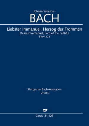 Bach: Liebster Immanuel, Herzog der Frommen, BWV 123