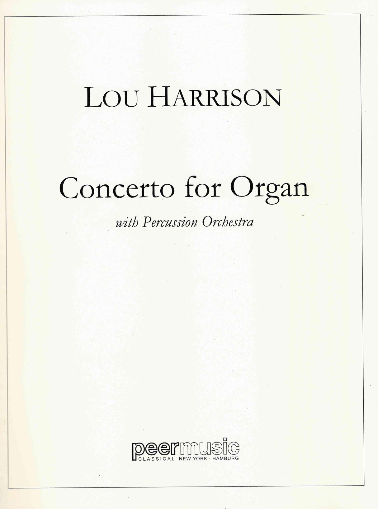 Harrison: Concerto for Organ with Percussion Orchestra