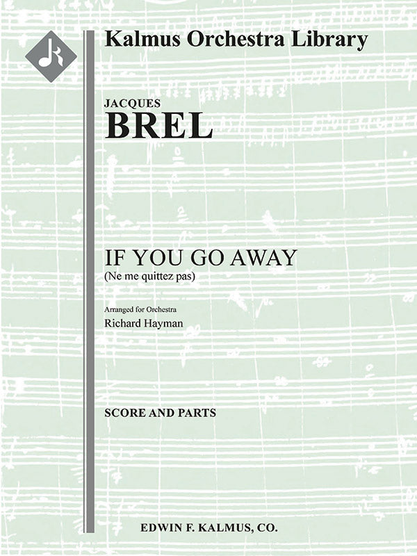 Brel: If You Go Away (Ne me quitte pas) (arr. for orchestra)