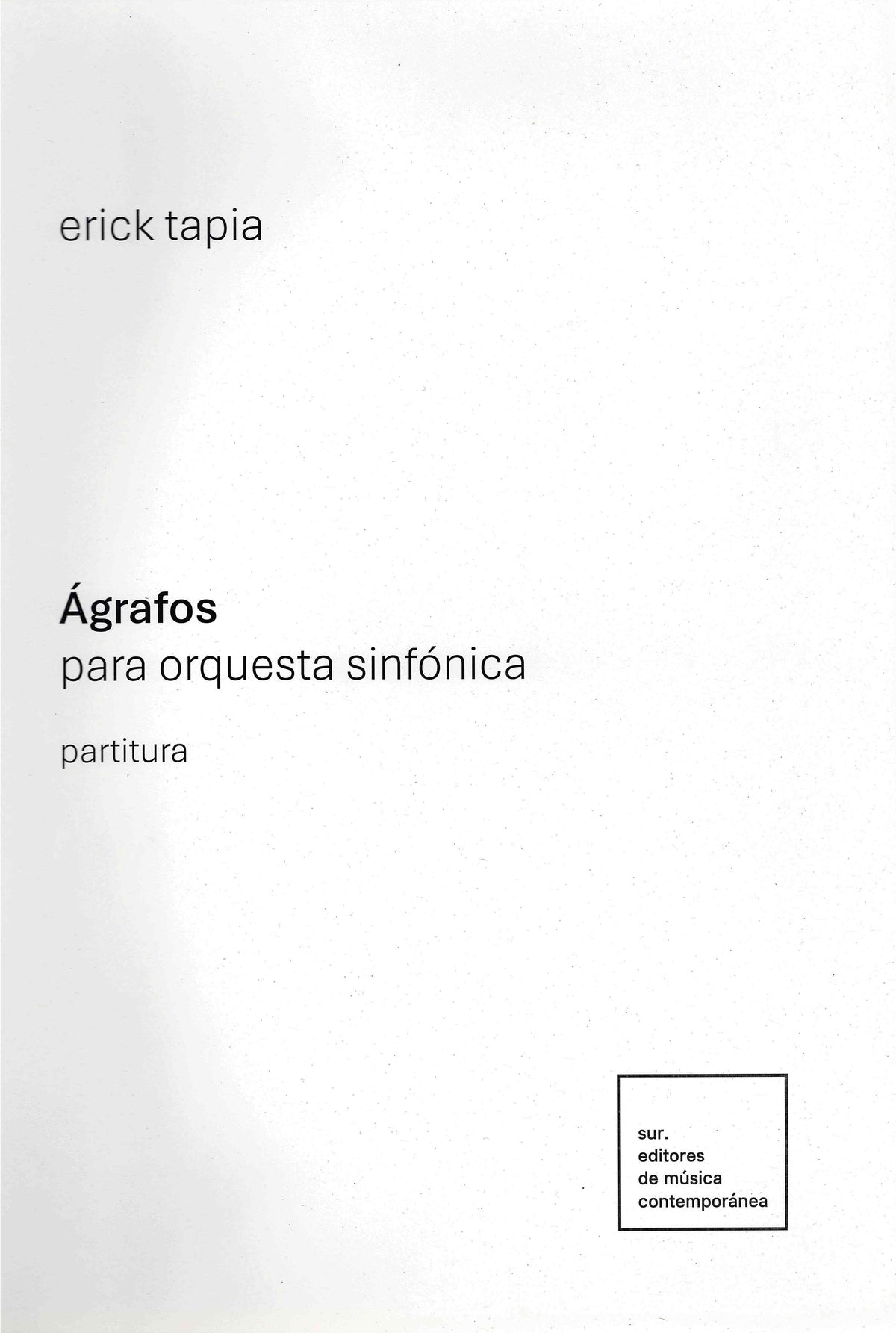 Tapia: Ágrafos