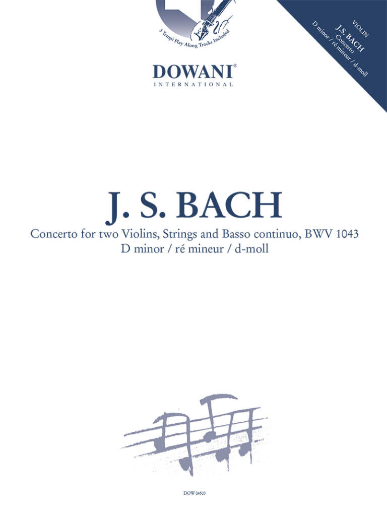 Bach: Concerto for 2 Violins in D Minor, BWV 1043