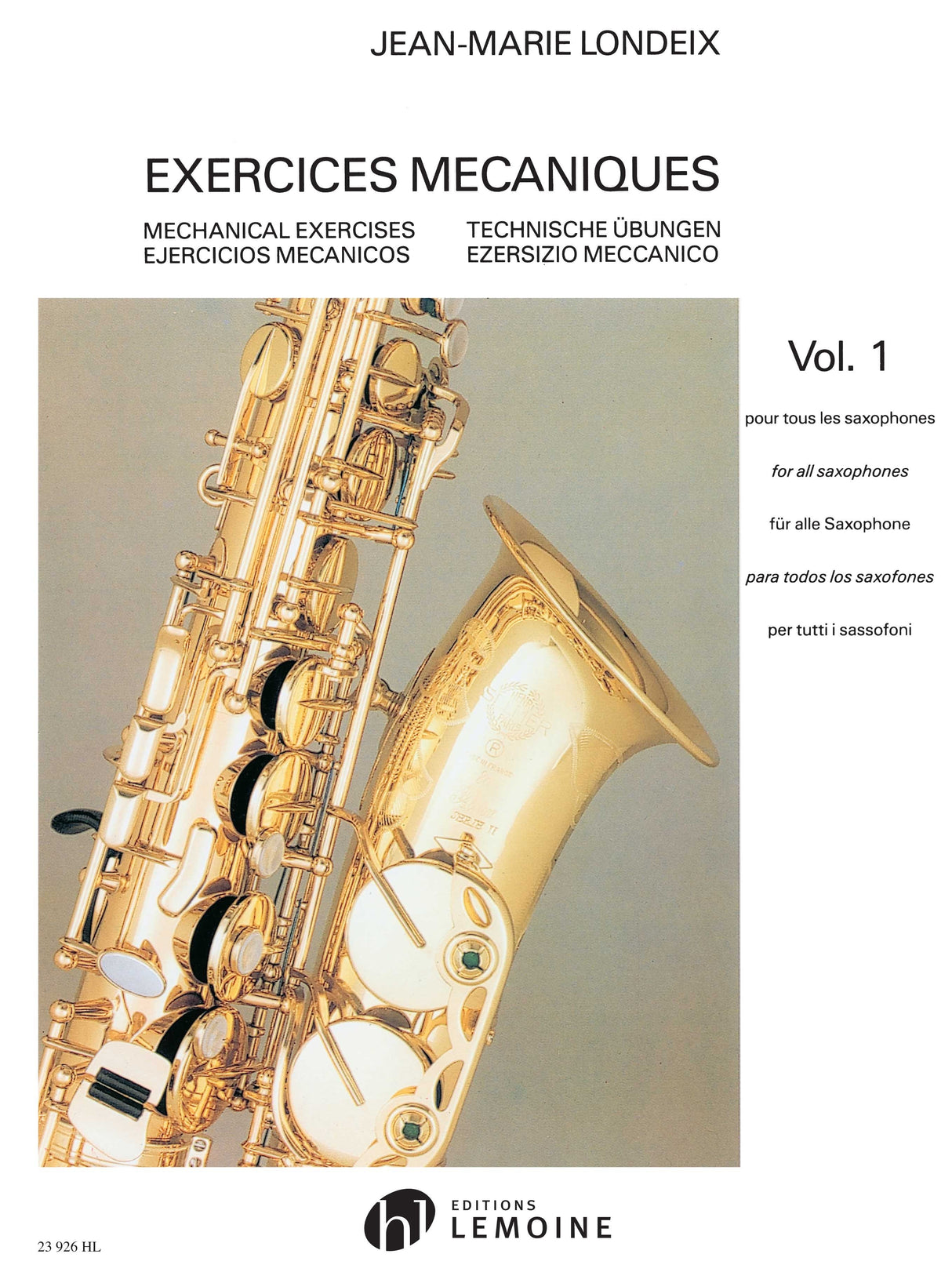 Londeix: Exercices mécaniques - Volume 1