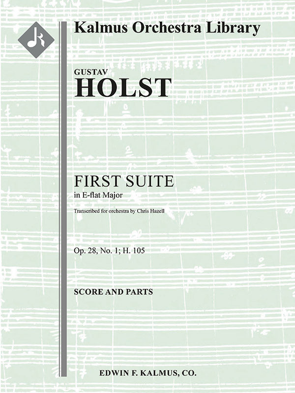 Holst: First Suite in E-flat, Op. 28, No. 1 (arr. for orchestra)