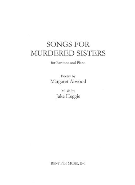 Heggie: Songs for Murdered Sisters