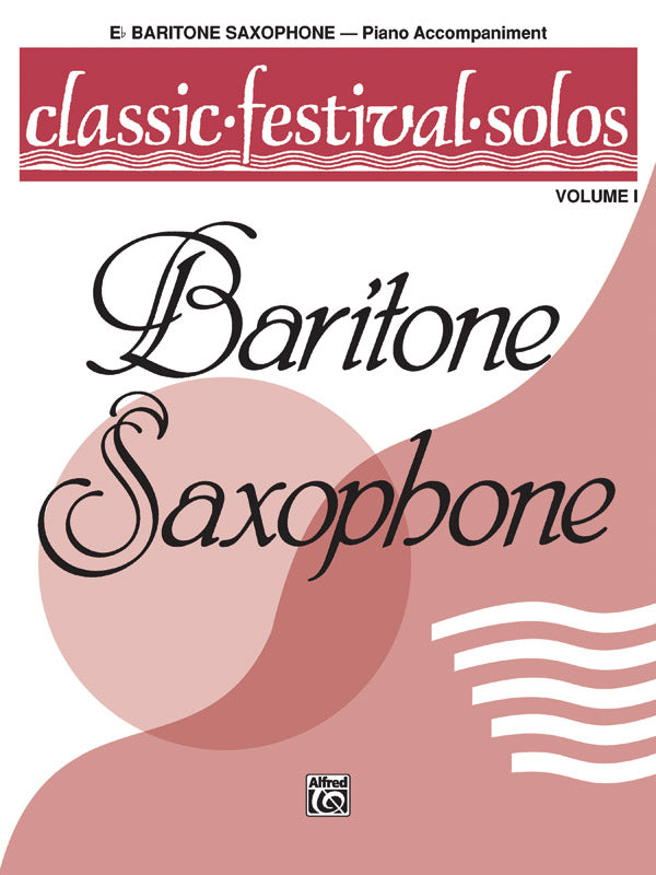 Classic Festival Solos - Baritone Saxophone - Volume 1