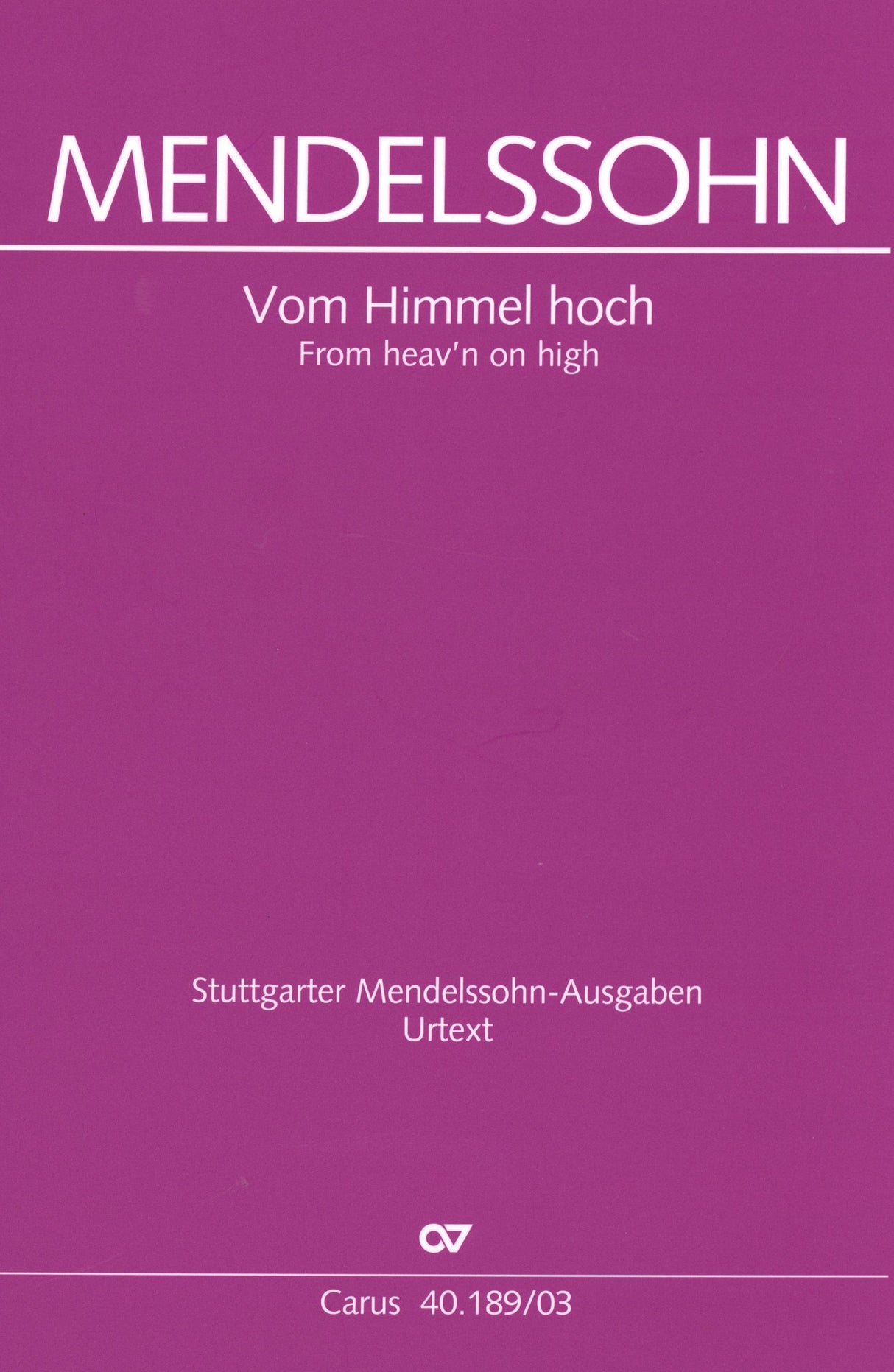Mendelssohn: Vom Himmel hoch, MWV A 22