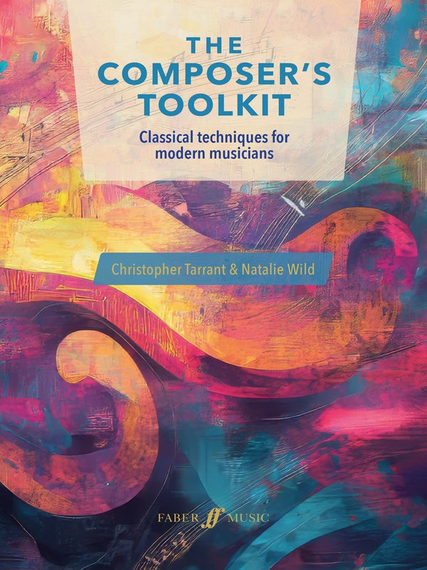 Tarrant/Wild: The Composer's Toolkit