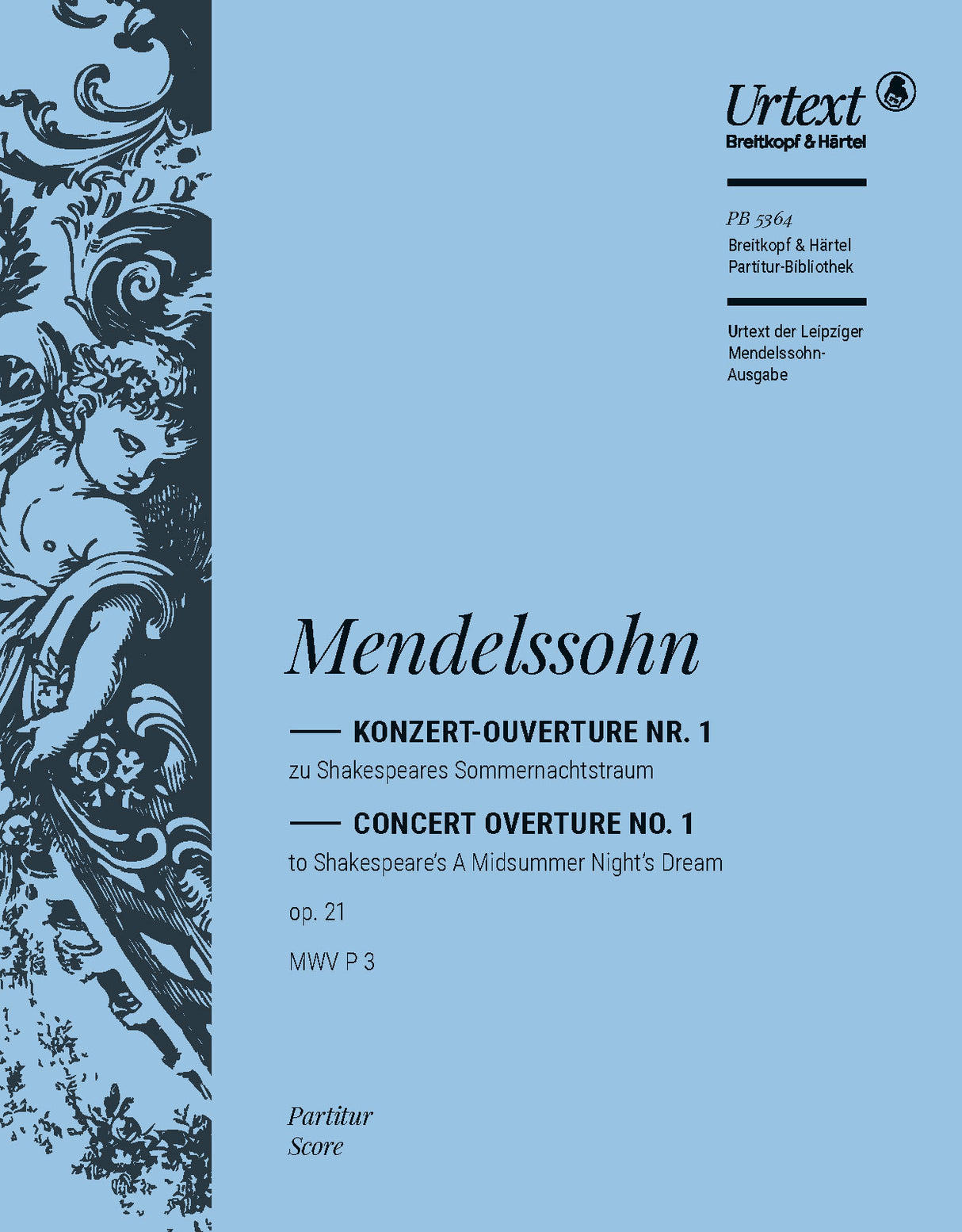 Mendelssohn: A Midsummer Night's Dream Overture, MWV P 3, Op. 21