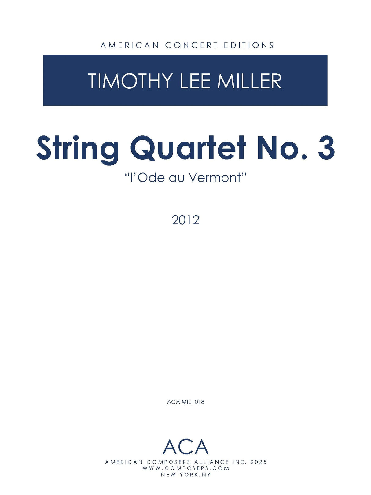 Miller: String Quartet No. 3 ("l'Ode au Vermont")