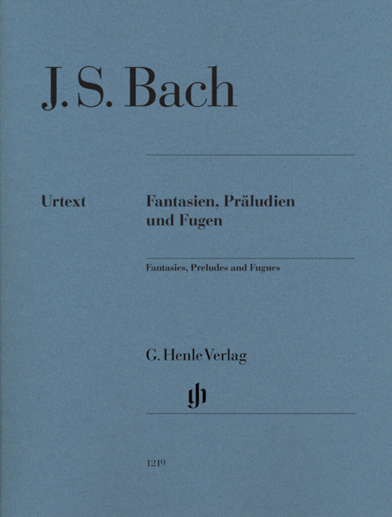 Bach: Fantasies, Preludes and Fugues