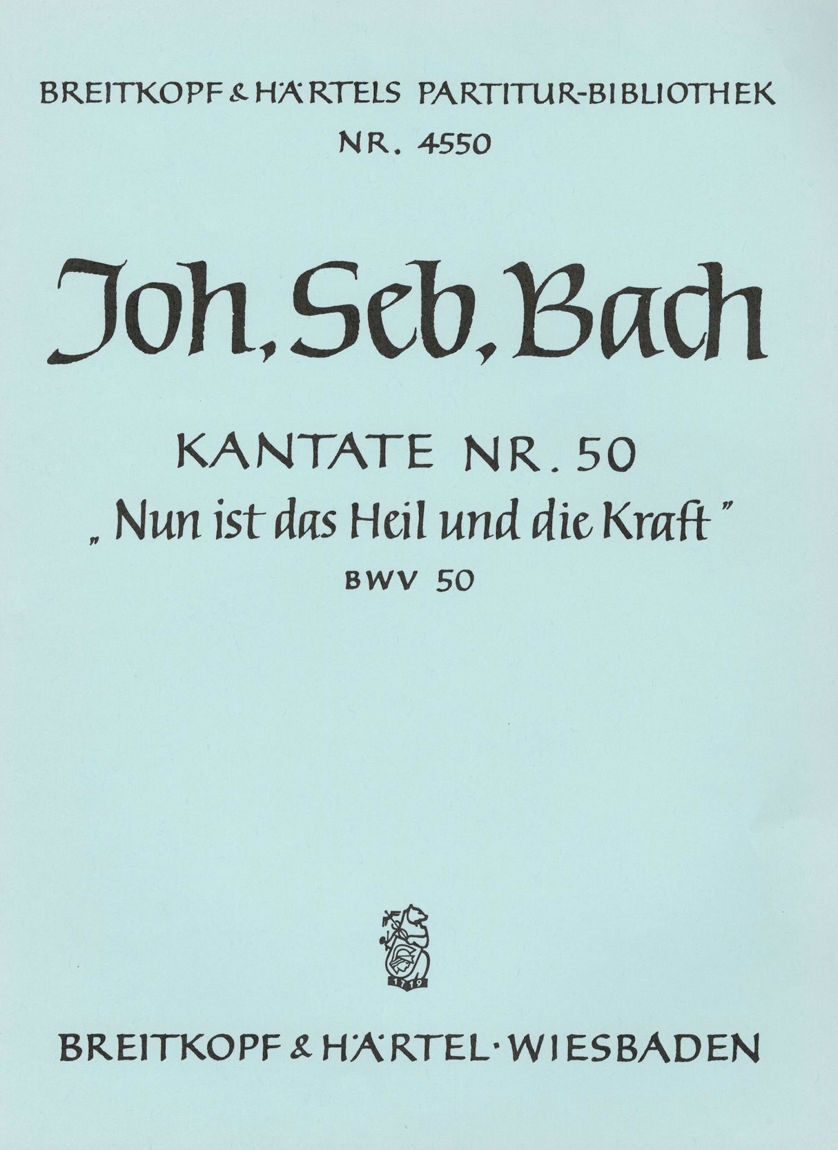 Bach: Nun ist das Heil and die Kraft, BWV 50