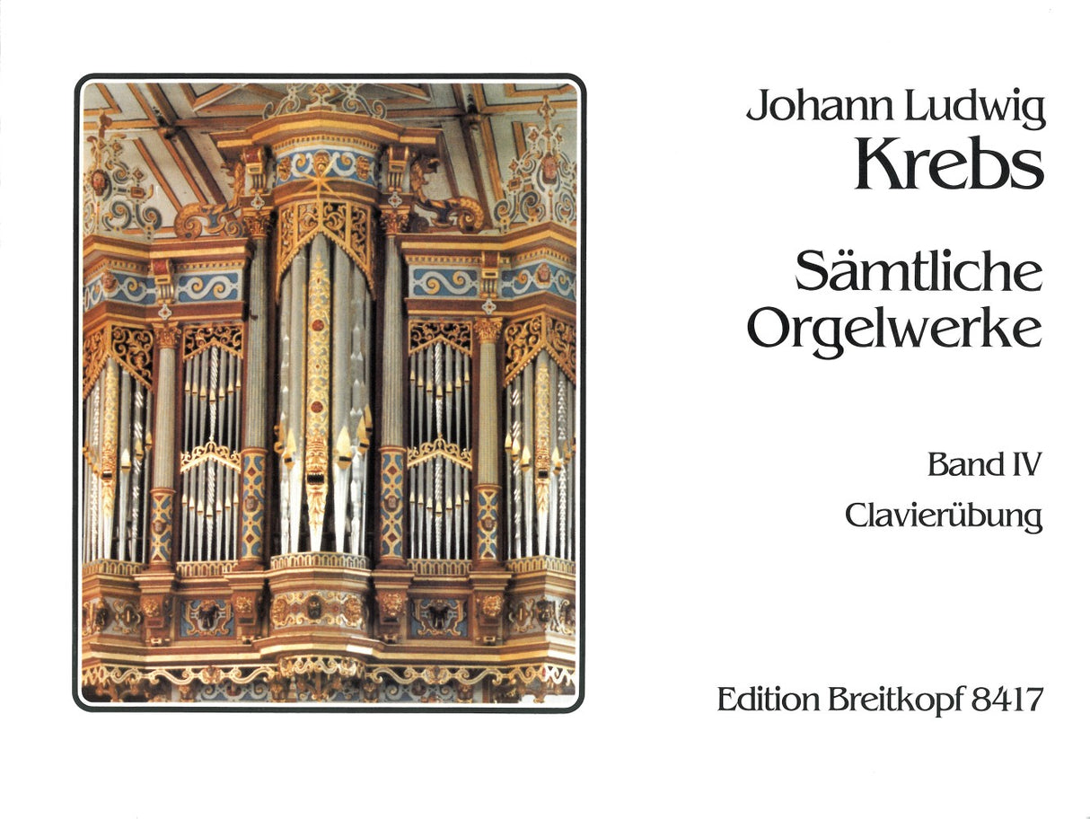 Krebs: Complete Organ Works - Volume 4 (Clavierübung)