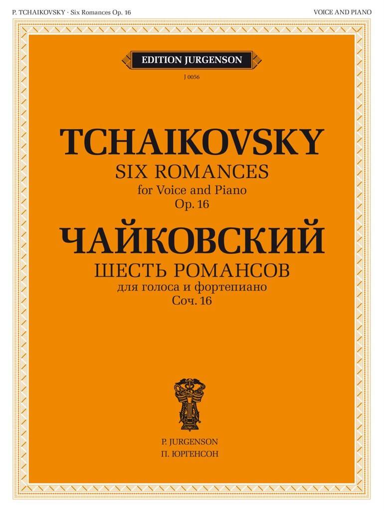 Tchaikovsky: 6 Romances, Op. 16