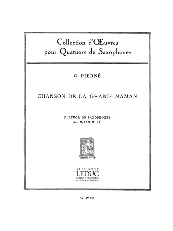Pierné: Chanson de la Grand-Maman, Op. 3, No. 2 (arr. for saxophone quartet)