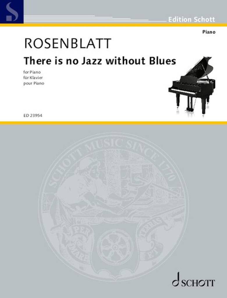 Rosenblatt: There is no Jazz without Blues