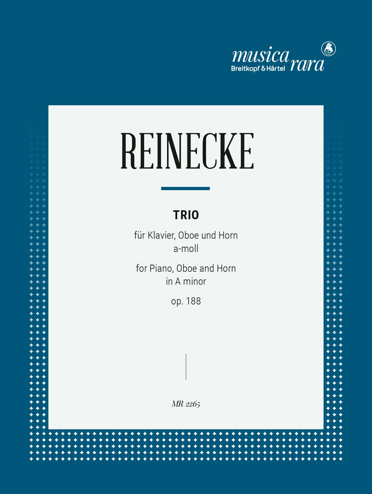 Reinecke: Trio in A Minor, Op. 188