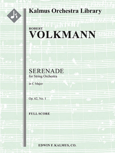 Volkmann: Serenade No. 1 for Strings in C Major, Op. 62
