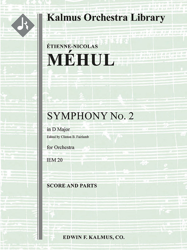 Méhul: Symphony No. 2 in D Major, IEM 20