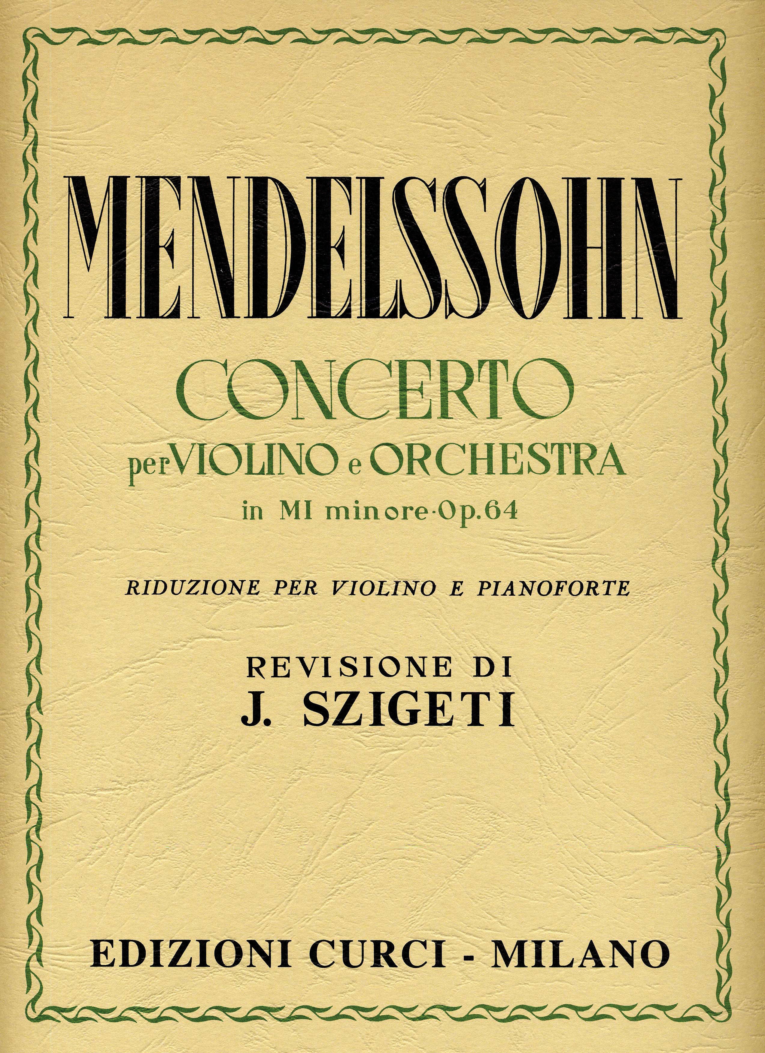 Mendelssohn: Violin Concerto in E Minor, Op. 64 – Ficks Music