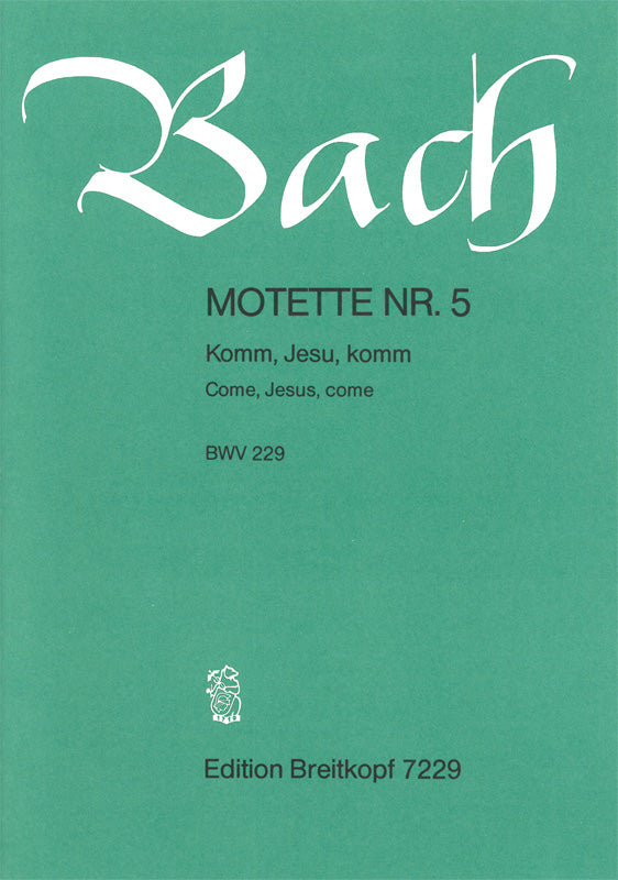 Bach: Komm, Jesu, komm, BWV 229