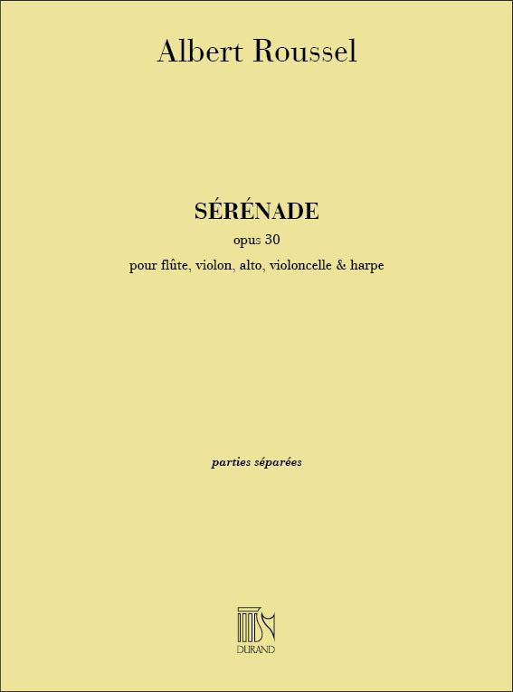 Roussel: Sérénade, Op. 30