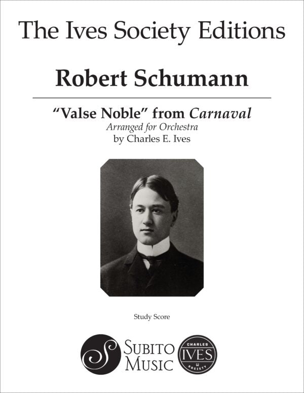 Schumann-Ives: "Valse noble" from Carnaval