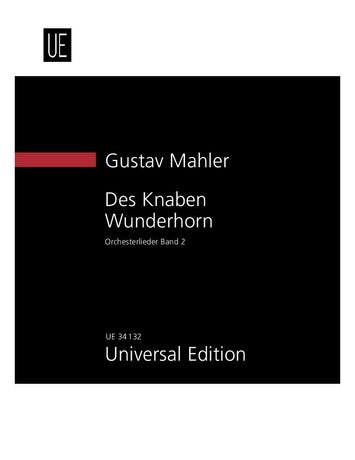 Mahler: Des Knaben Wunderhorn