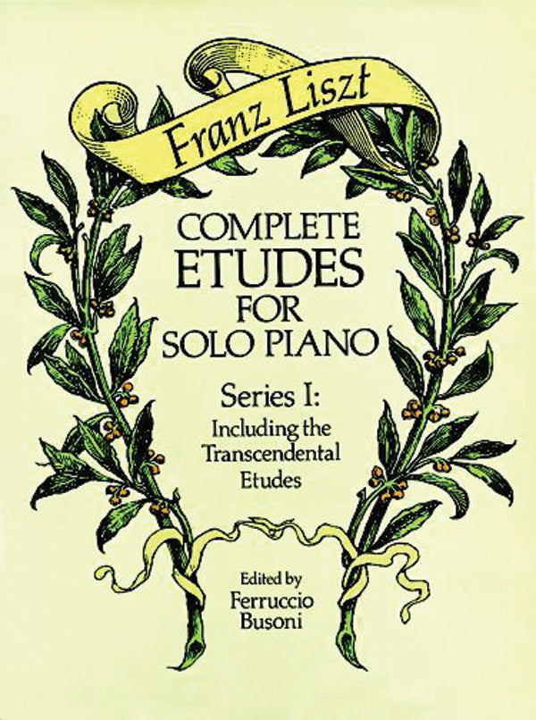 Liszt: Complete Etudes for Solo Piano, Series I: Including the Transcendental Etudes