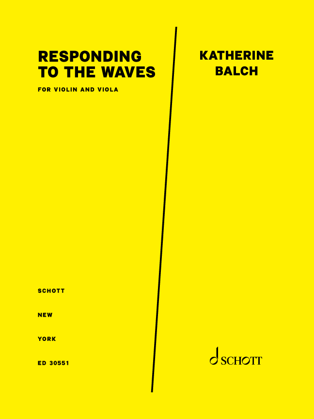 Balch: Responding to the Waves (Version for Violin & Viola)