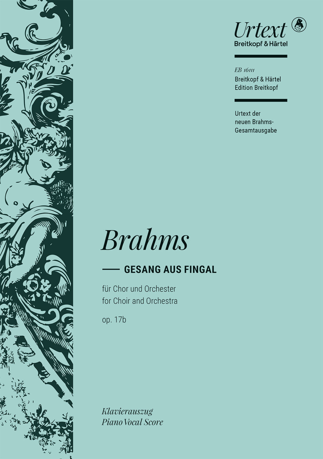 Brahms: Gesang aus Fingal, Op. 17b