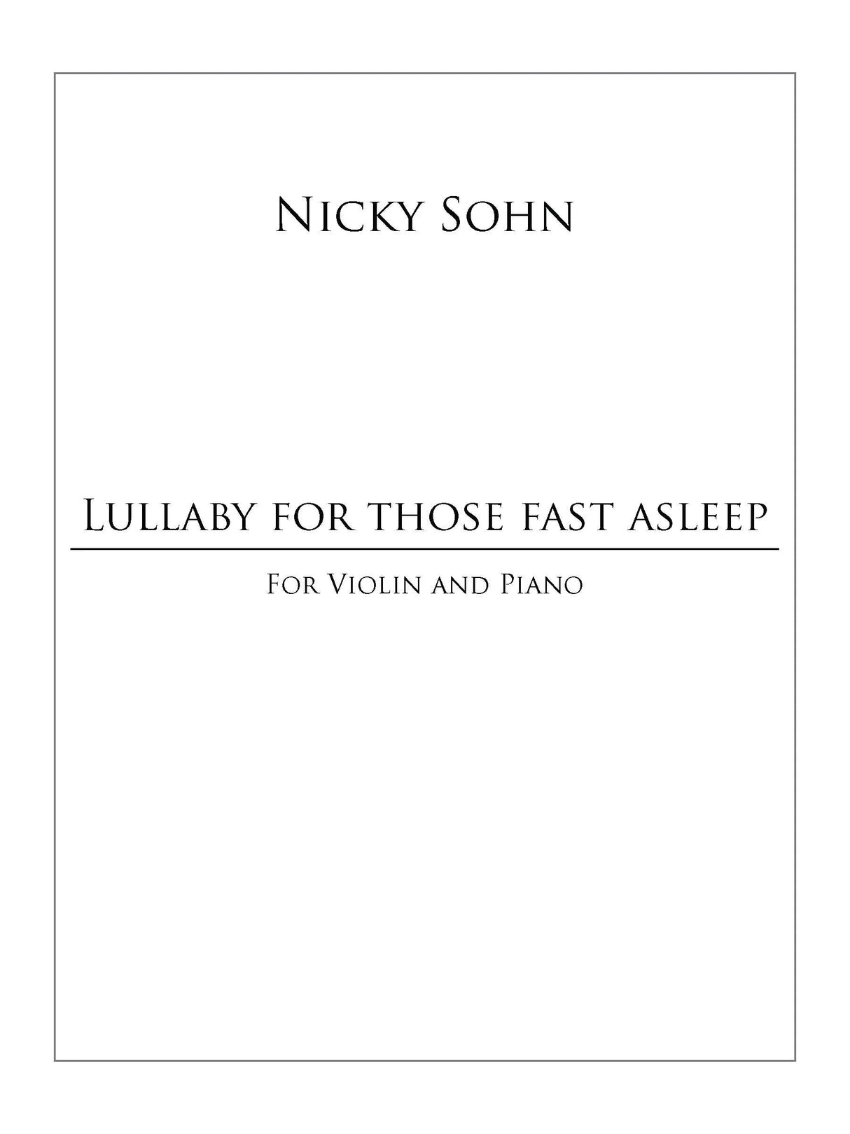 Sohn: Lullaby for Those Fast Asleep (Version for Violin & Piano)