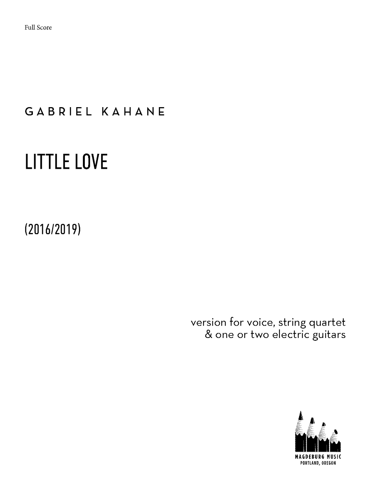 Kahane: Little Love (Version for Voice, String Quartet, & Electric Guitar)