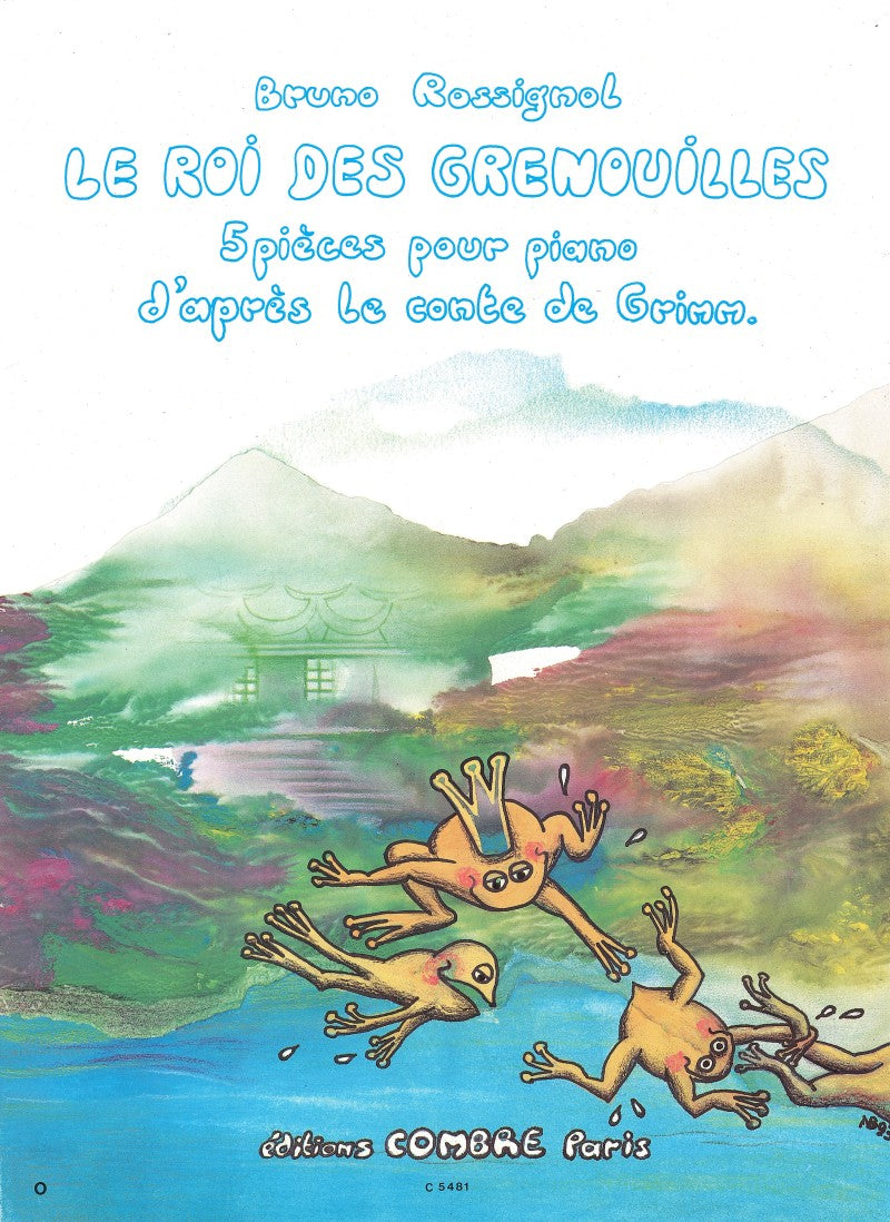 Rossignol: Le Roi des grenouilles