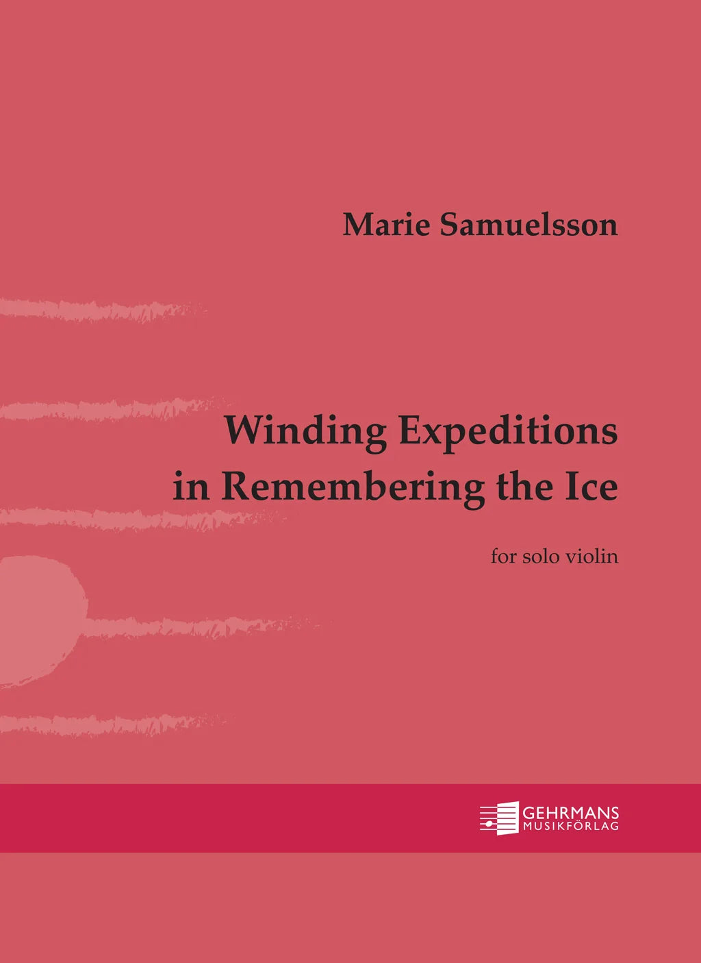 Samuelsson: Winding Expeditions in Remembering the Ice