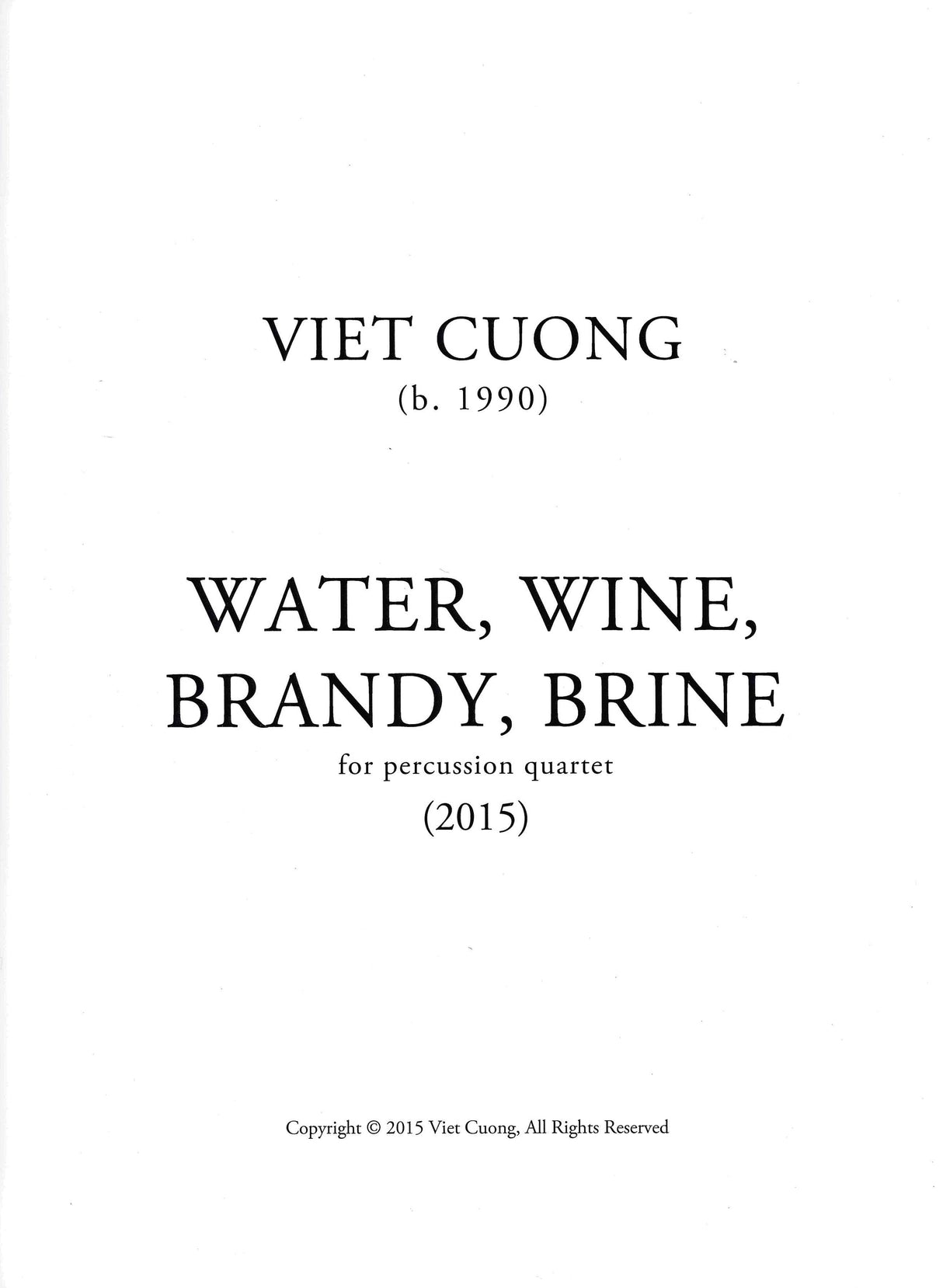 Cuong: Water, Wine, Brandy, Brine