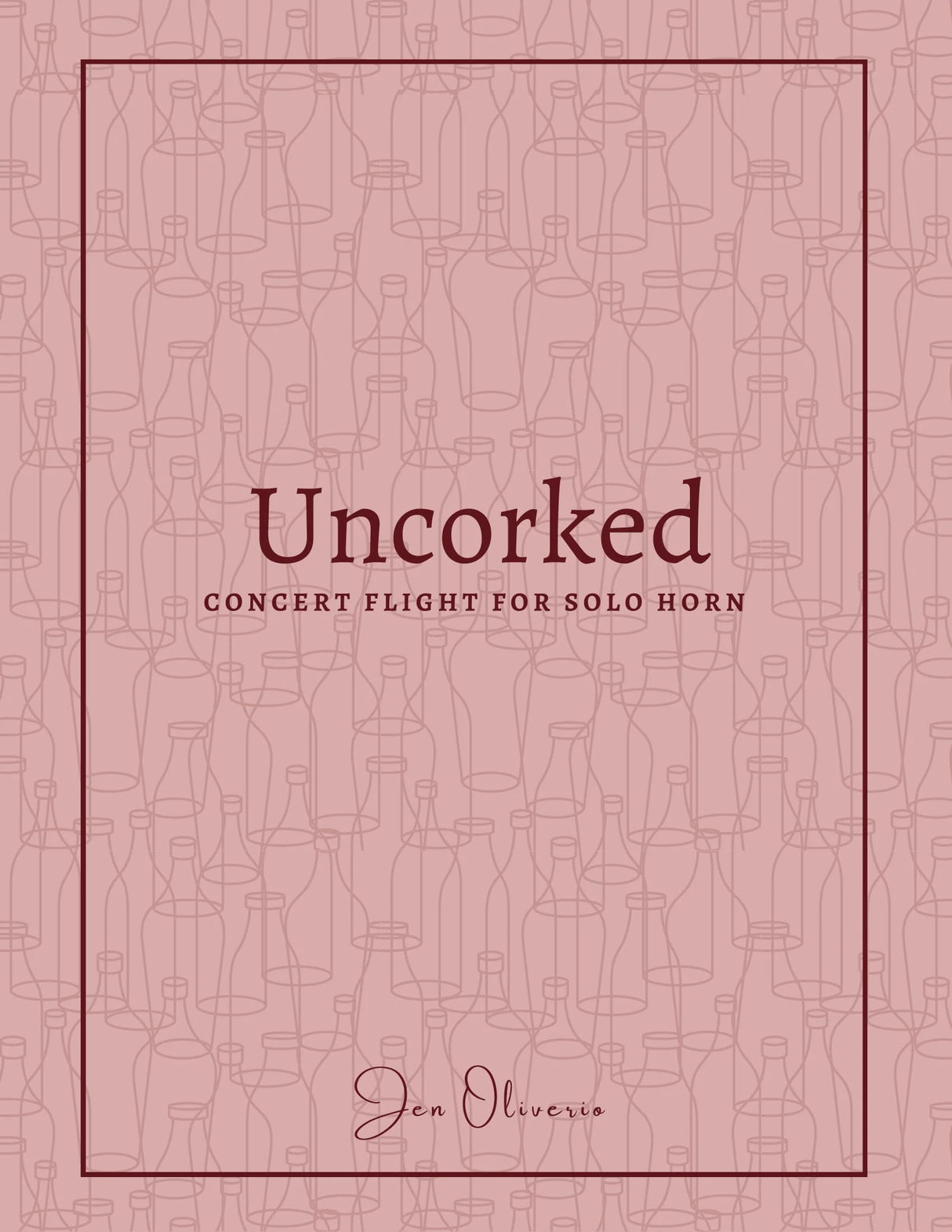 Oliverio: Uncorked