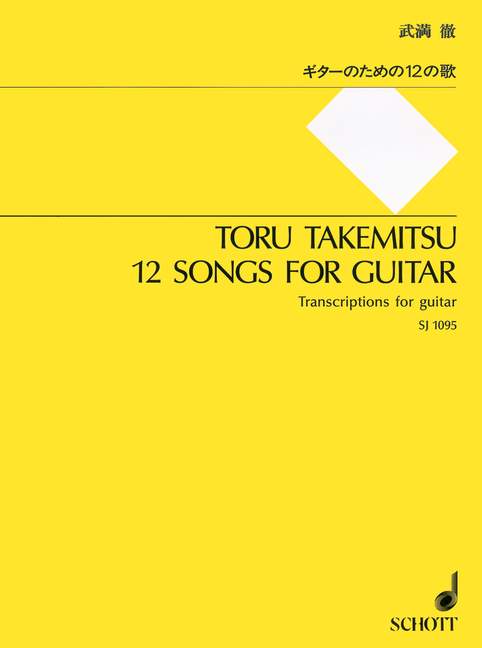 Takemitsu: 12 Songs for Guitar