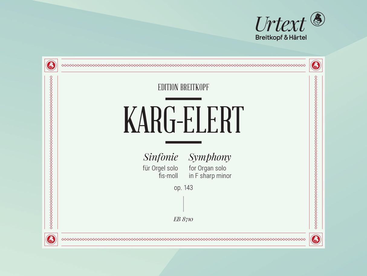 Karg-Elert: Symphony in F-sharp Minor, Op. 143