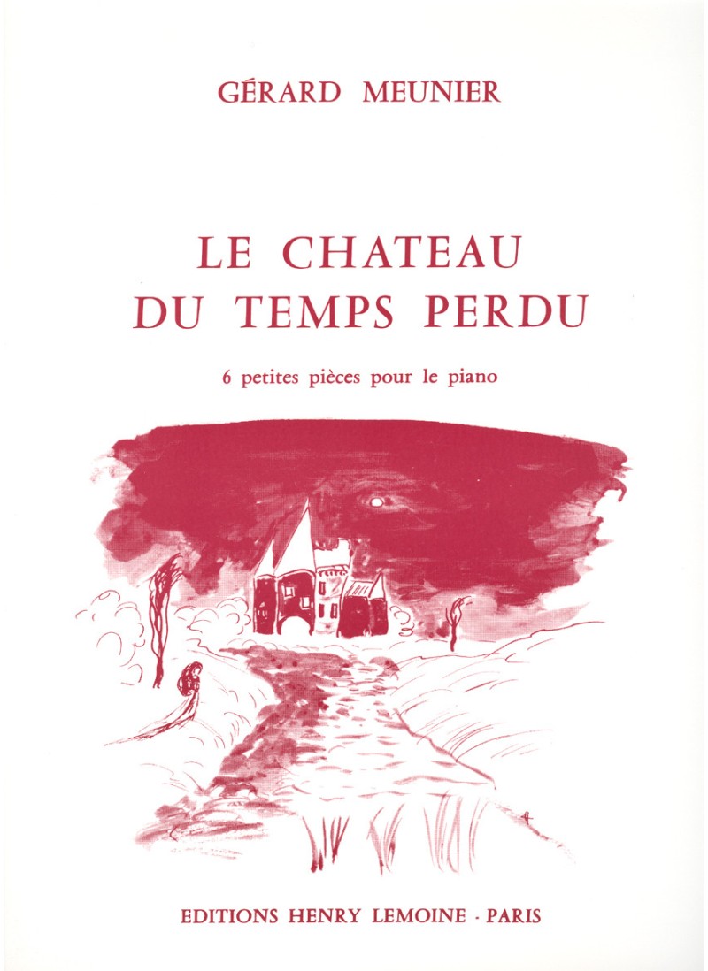 Meunier: Château du Temps Perdu