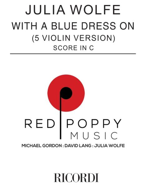 Wolfe: With a Blue Dress On - Version for 5 Violins