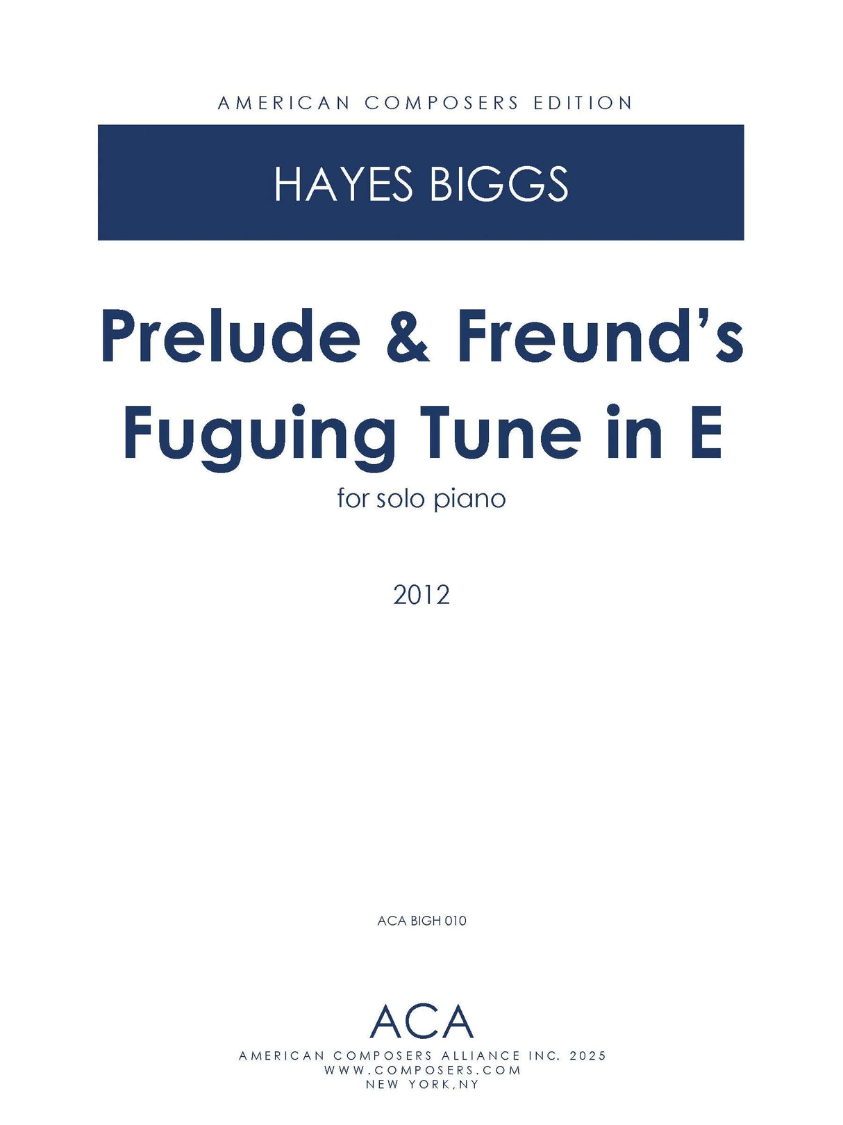 H. Biggs: Prelude & Freund's Fuguing Tune in E
