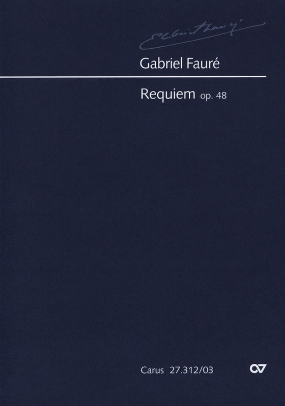 Fauré: Requiem, Op. 48 (Version of 1900)